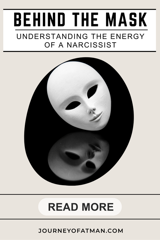 Behind the Mask: Understanding the Energy of a Narcissist