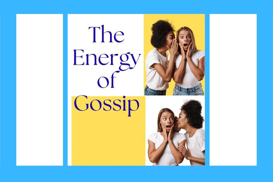 blog title image in elegant minimalist font, introducing a post about the emotional and energetic roots of gossip and how self-awareness and healing can transform this behavior.