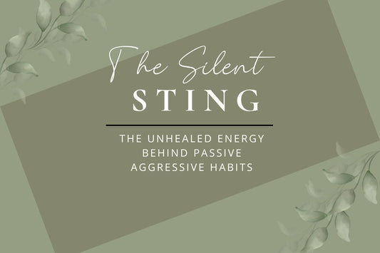 blog title image in clean, minimal font, introducing a post about the emotional roots of passive-aggression, suppressed inner child wounds, and reclaiming authentic self-expression through healing.