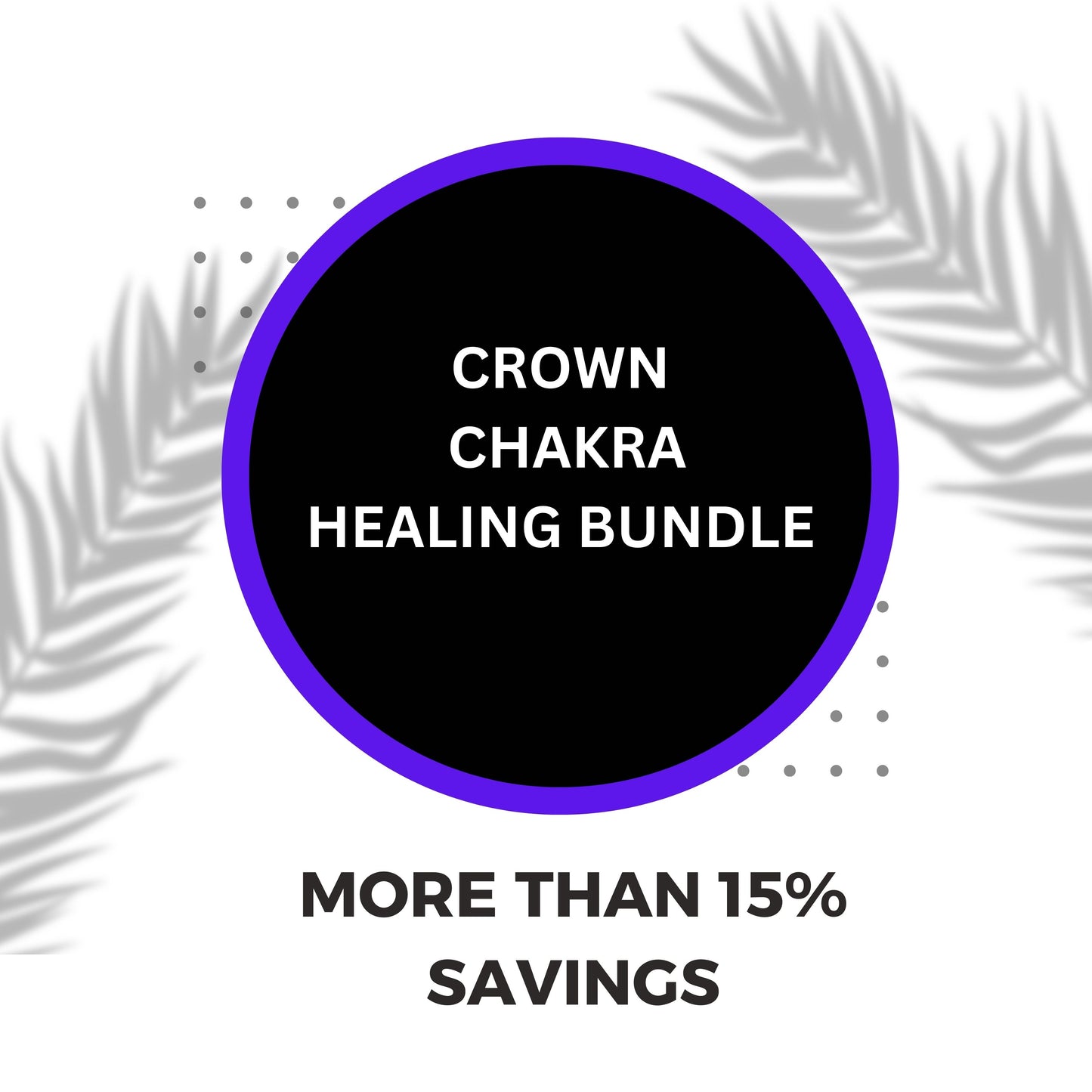 Crown Chakra Healing Bundle