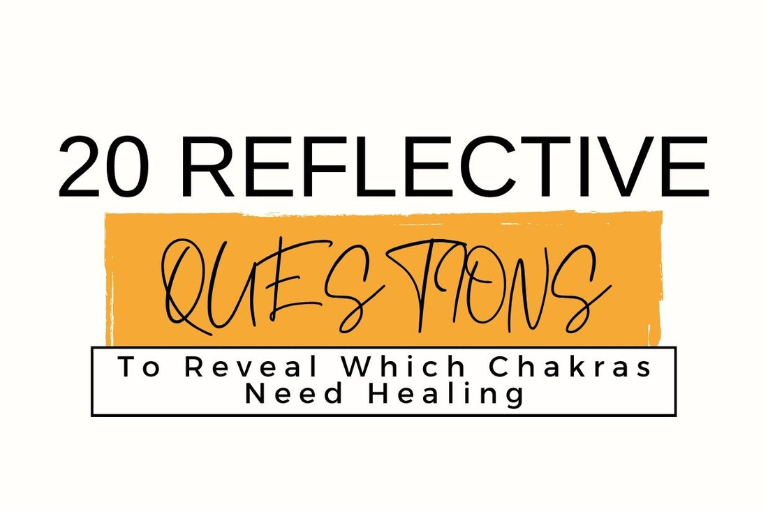 Blog banner for 20 Reflective Questions to Reveal Which Chakras Need Healing: uncover energy imbalances and restore alignment through self-reflection.
