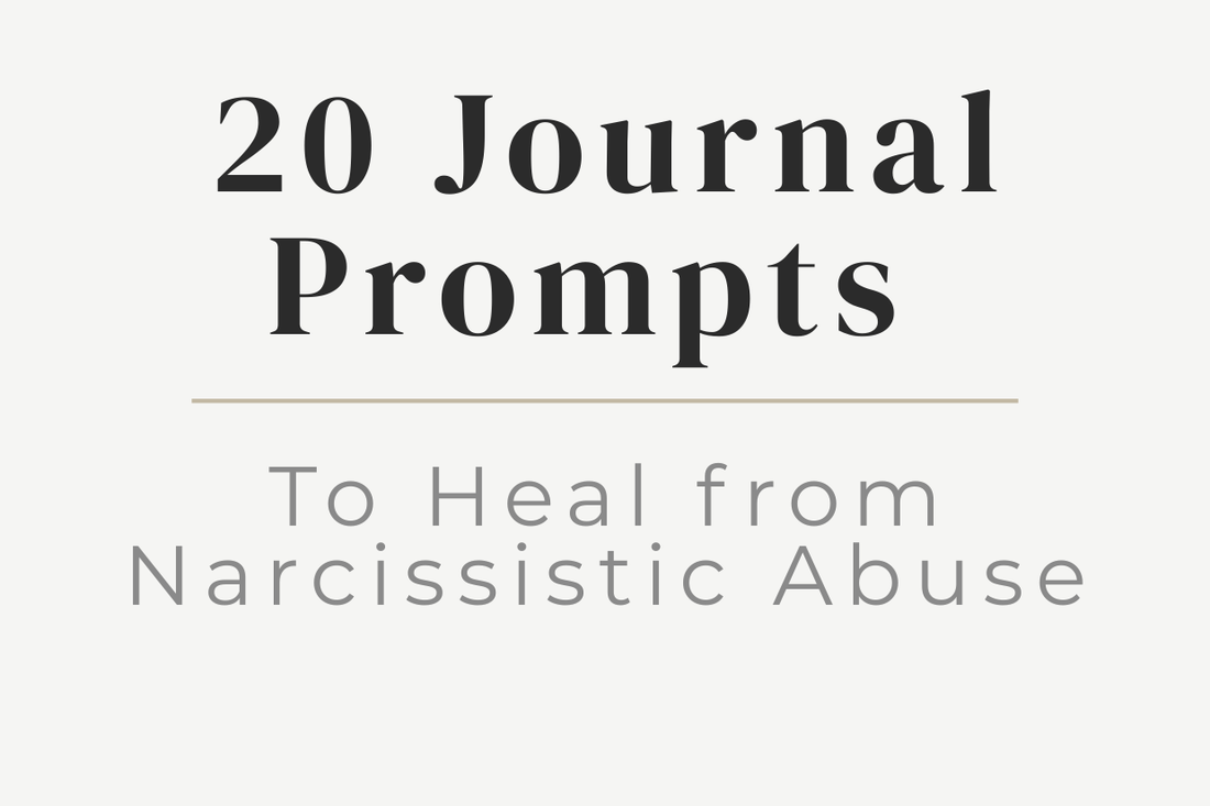 blog cover image for "Healing After Narcissistic Abuse: 20 Journal Prompts to Support Your Recovery" – narcissistic abuse recovery, healing journal prompts, emotional healing, trauma recovery