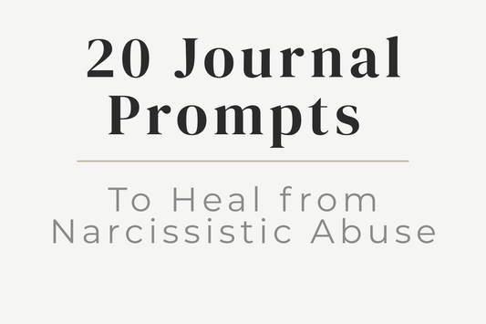 blog cover image for "Healing After Narcissistic Abuse: 20 Journal Prompts to Support Your Recovery" – narcissistic abuse recovery, healing journal prompts, emotional healing, trauma recovery