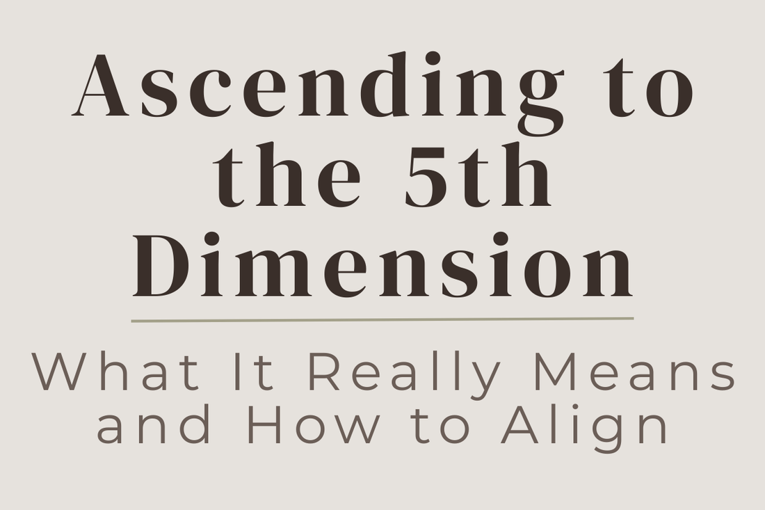 Blog cover image Ascending to the 5th Dimension: What It Really Means and How to Align. Higher consciousness and spiritual ascension.