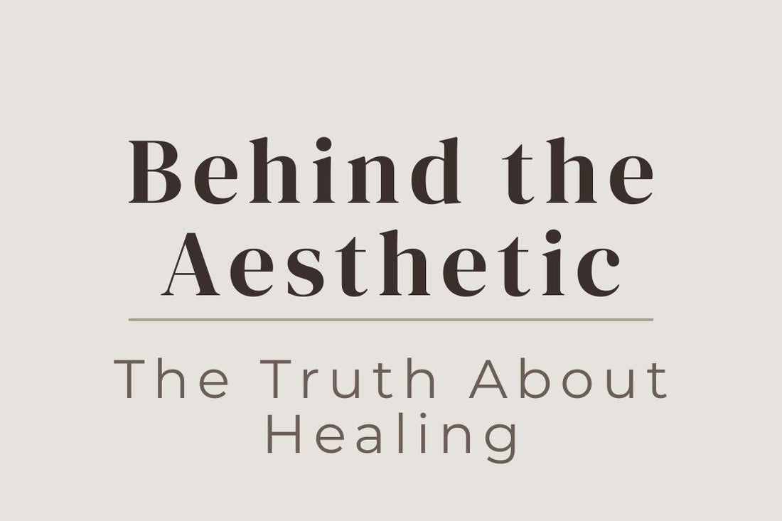 blog cover image "Behind the Aesthetic: What Healing Really Looks Like Beneath the Surface" healing aesthetic vs real healing, emotional healing, shadow work, inner healing journey