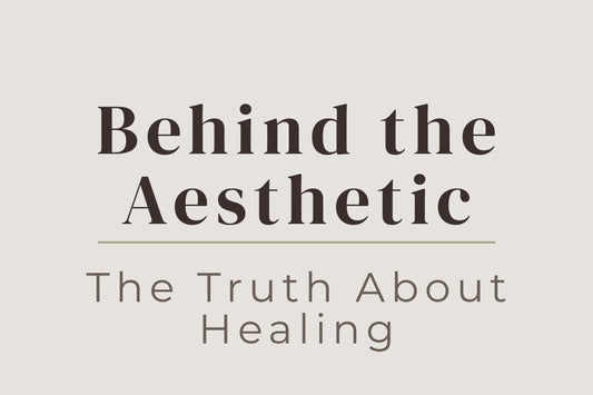 blog cover image "Behind the Aesthetic: What Healing Really Looks Like Beneath the Surface" healing aesthetic vs real healing, emotional healing, shadow work, inner healing journey