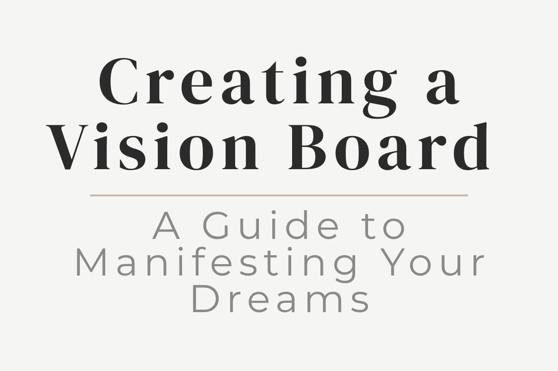 blog cover image "Creating a Vision Board" manifestation, goal setting, visualization, dream life, intention setting
