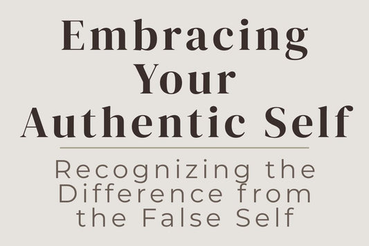 blog cover image "Embracing Your Authentic Self: Recognizing the Difference from the False Self" authentic self, false self, self awareness, identity healing, personal growth