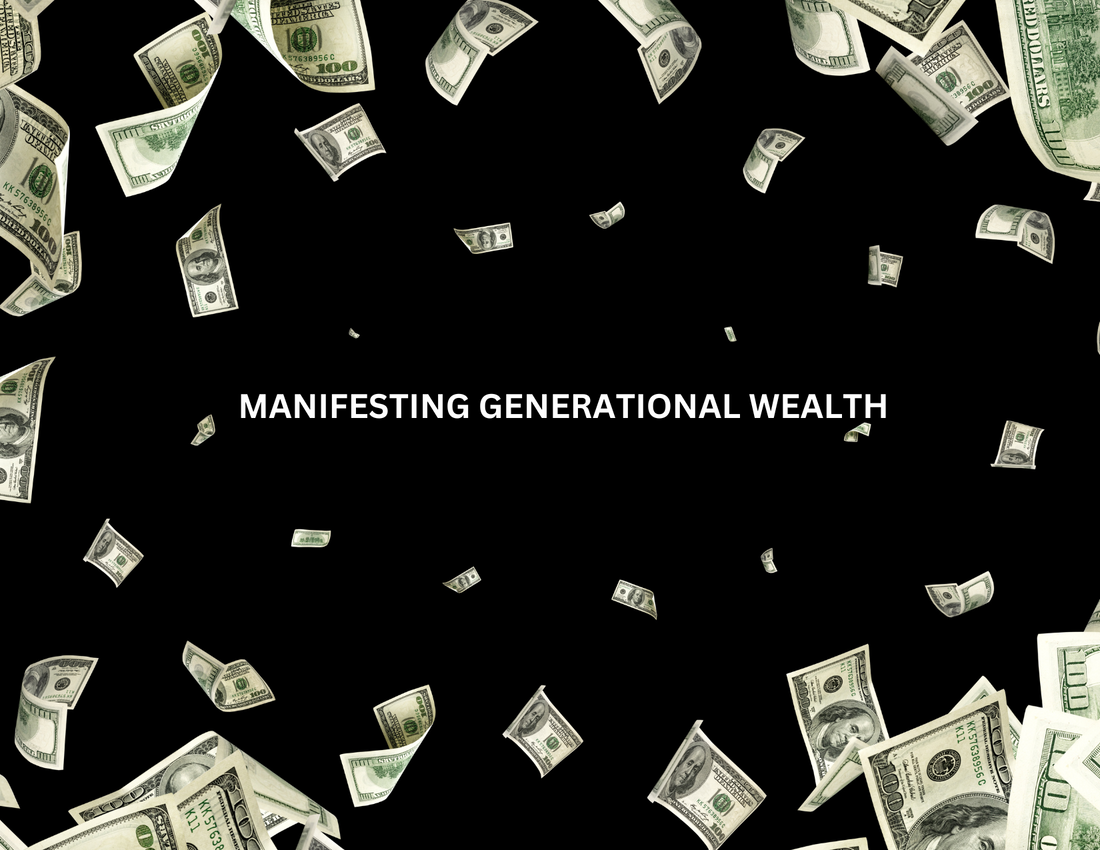 Unlocking Generational Wealth: Beyond Money and into the Energetic Realm, Including Healing Generational Trauma