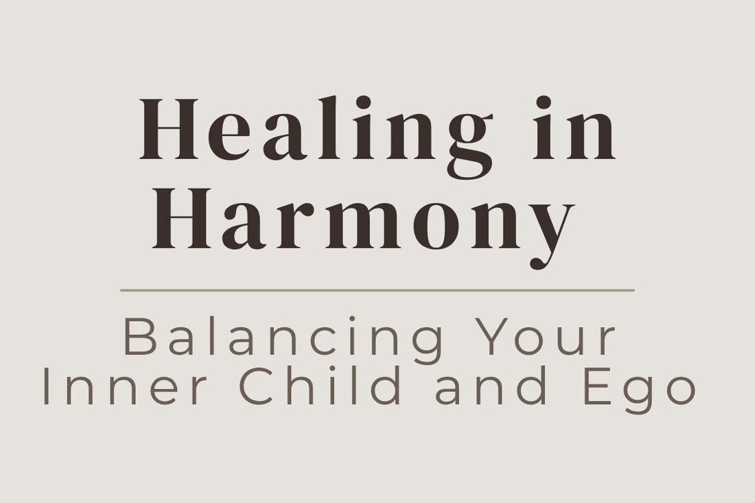 blog cover image "Healing in Harmony: Balancing Your Inner Child and Ego" inner child, ego balance, emotional healing, self awareness, inner harmony