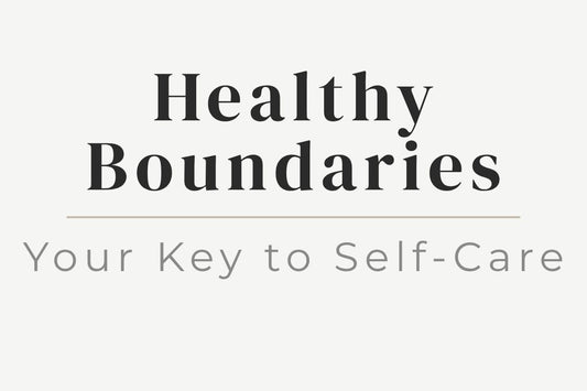 blog cover image "Healthy Boundaries: Your Key to Self-Care" healthy boundaries, self care, emotional boundaries, personal growth, self respect