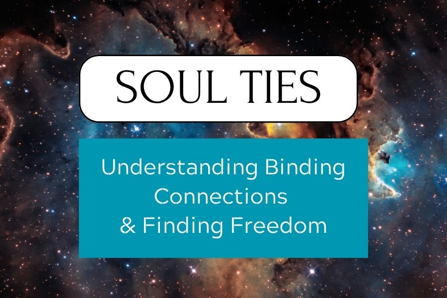 Soul Ties: Understanding Binding Connections and Finding Freedom. An empowering blog exploring the difference between soul ties and soul mates, how energetic bonds form, and practical steps to release unhealthy attachments and reclaim emotional freedom.