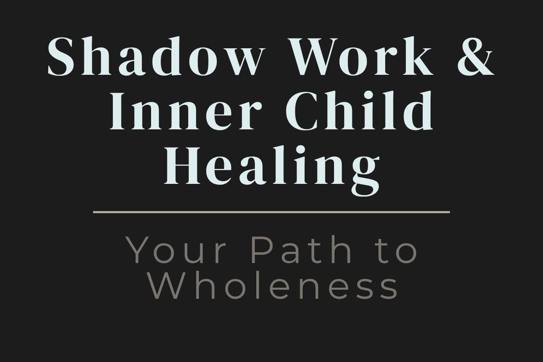 blog cover image "Shadow Work & Inner Child Healing: Your Path to Wholeness" shadow work, inner child healing, self awareness, emotional healing, personal growth