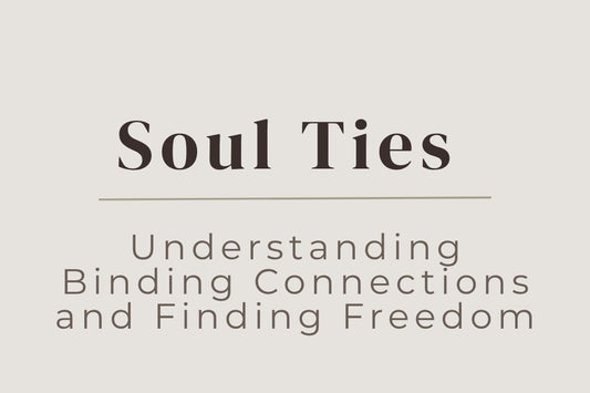 blog cover image "Soul Ties: Understanding Binding Connections and Finding Freedom" soul ties, emotional attachment, energy cords, relationship healing, spiritual growth