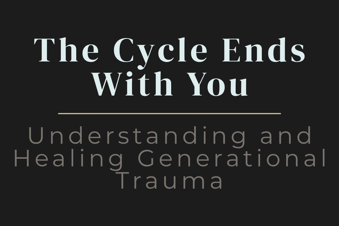 Generational Trauma: How to Break the Cycle and Heal – JOURNEY OF ATMAN