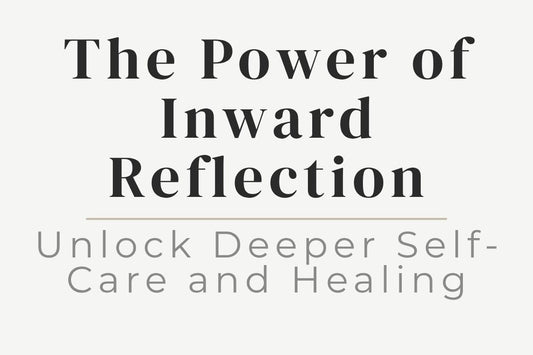blog title cover “The Power of Inward Reflection: Unlock Deeper Self-Care and Healing” inward reflection, self-care, emotional healing, self-awareness, mindfulness, personal growth