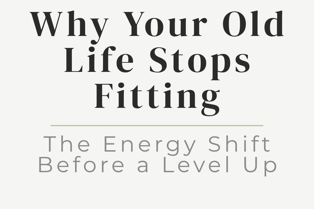 blog image cover "Why Your Old Life Stops Fitting: The Energy Shift Before a Level Up" life transitions, spiritual awakening, personal growth, identity shift, transformation, healing journey, inner alignment