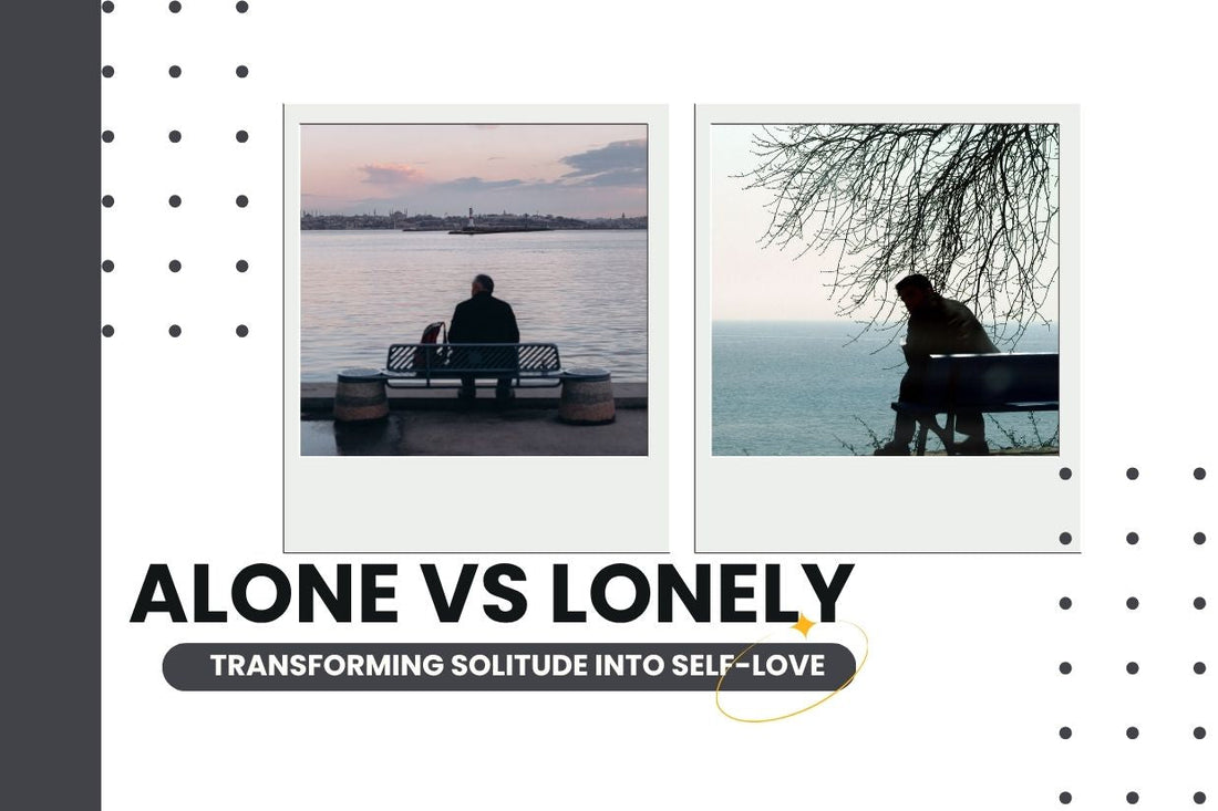 Blog banner for Alone vs. Lonely: Transforming Solitude Into Self-Love, exploring how to embrace solitude for self-discovery and personal growth.
