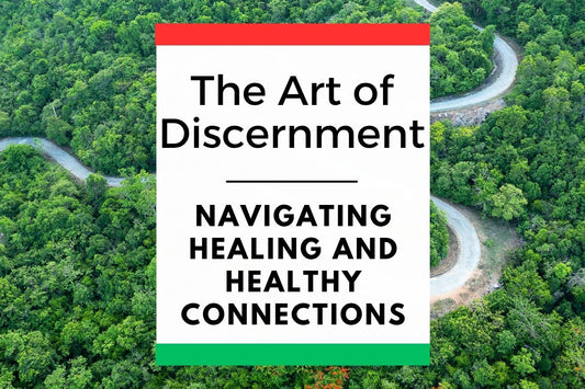 Blog banner for The Art of Discernment: guidance on navigating relationships, protecting energy, and building healthy, authentic connections.