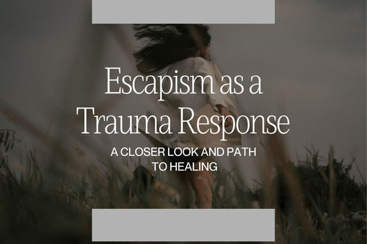 Blog banner for Escapism as a Trauma Response: recognizing patterns, healing energetic blocks, and reclaiming personal power.