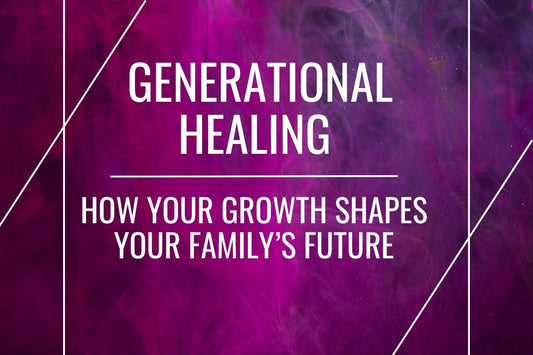 Generational Healing: Understanding how personal trauma impacts family lines, breaking cycles of pain, and creating a legacy of resilience, emotional well-being, and empowerment for future generations.