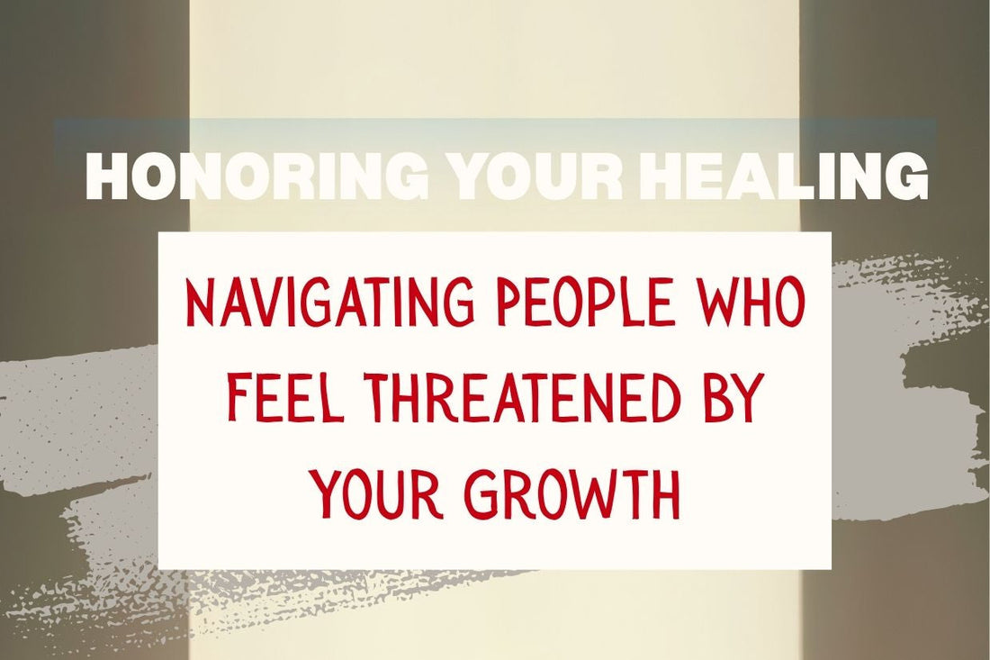 Honoring Your Healing’ blog title banner representing personal growth, healing boundaries, and navigating relationships with those resistant to change.