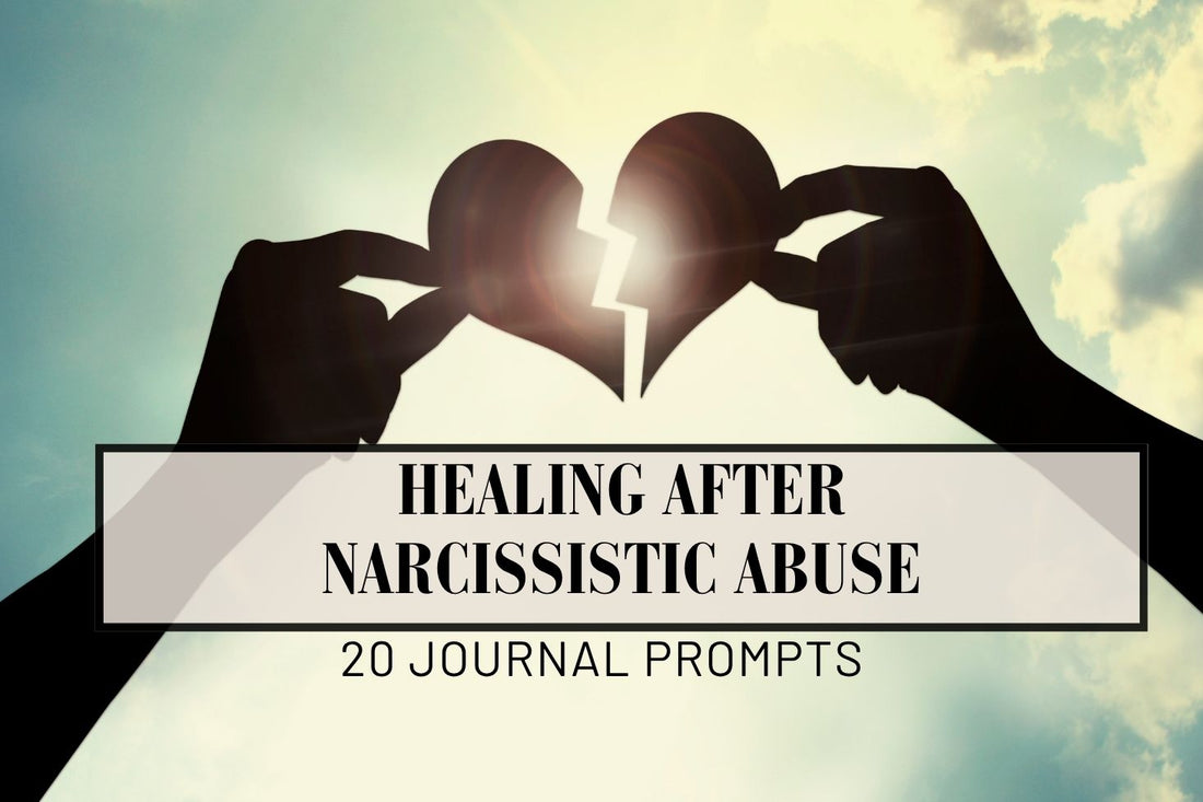 Blog banner for Healing After Narcissistic Abuse: 20 journal prompts to support recovery, release energy blocks, and reclaim personal power.