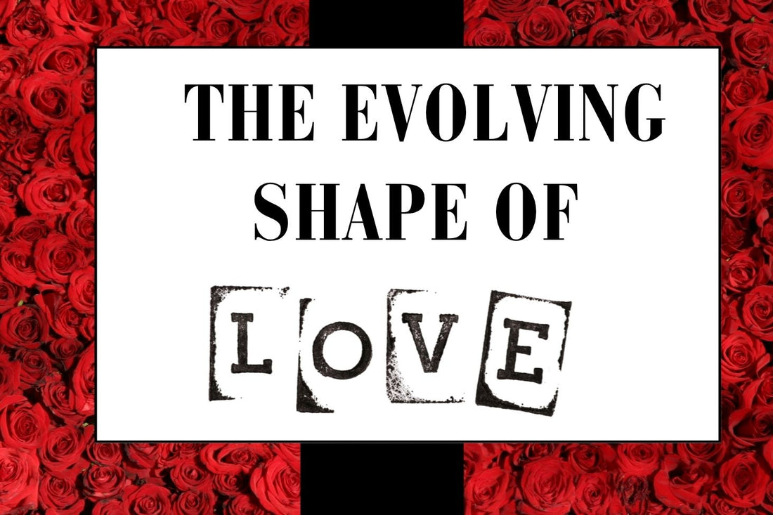 Blog banner for The Evolving Shape of Love: embracing growth, nurturing connections, and honoring the evolving journey of the heart.